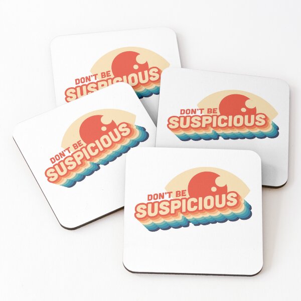 Item preview, Don't be SUSPICIOUS designed and sold by TommyEDesign.
