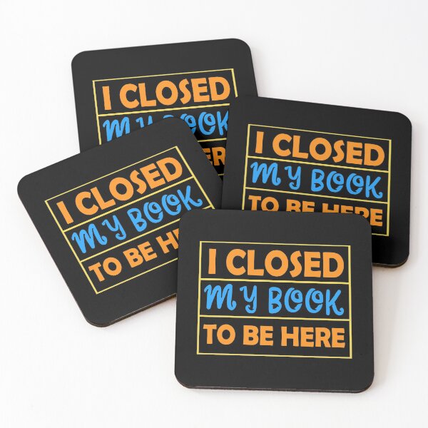 Item preview, I Closed My Book To Be Here Design Für einen Bibliothekar graphic designed and sold by AYDreamers.