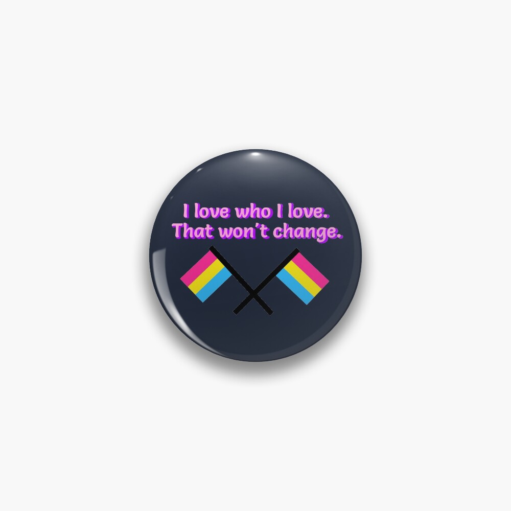 I Love Who I Love - Pansexual Flag Design Pin