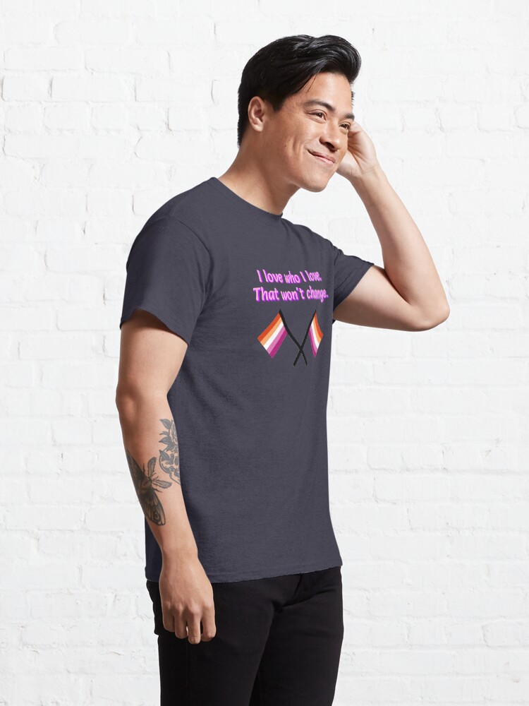 Alternate view of I Love Who I Love - Lesbian Flag Design Classic T-Shirt