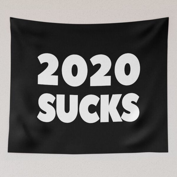 Item preview, 2020 Sucks - the perfect gift for you designed and sold by anass002.