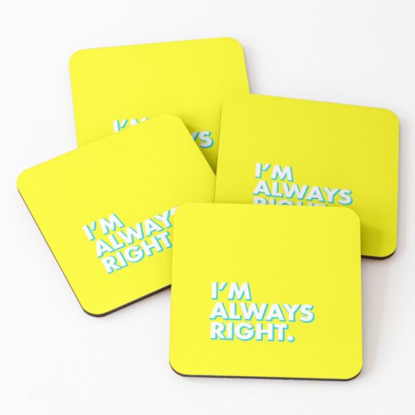 Item preview, I'M ALWAYS RIGHT in yellow designed and sold by SquareClub.