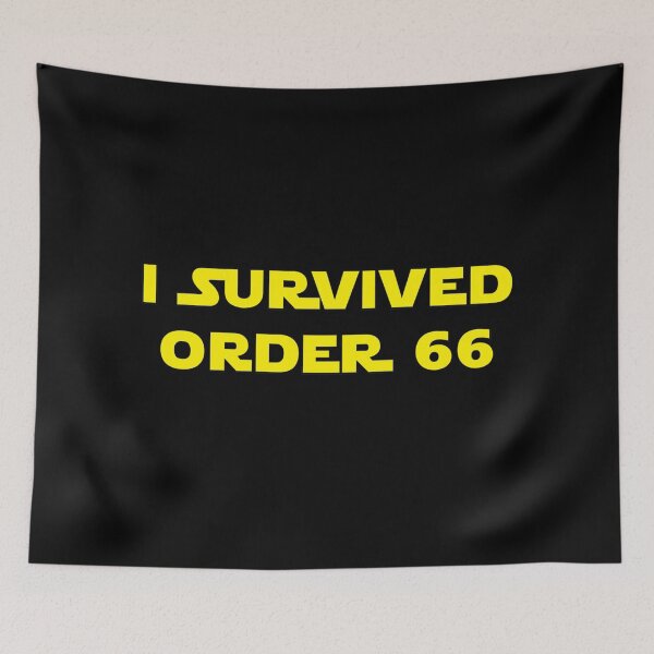 Item preview, I Survived Order 66 designed and sold by BrightFeather.