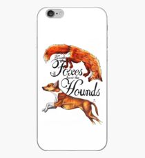 Tonight The Foxes Hunt The Hounds iPhone Case