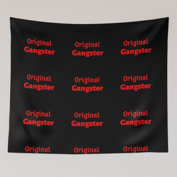 Item preview, Original Gangster  designed and sold by DaneK49.