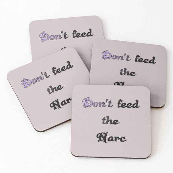 Item preview, Don't feed the Narcissist designed and sold by NoraciousEmpire.