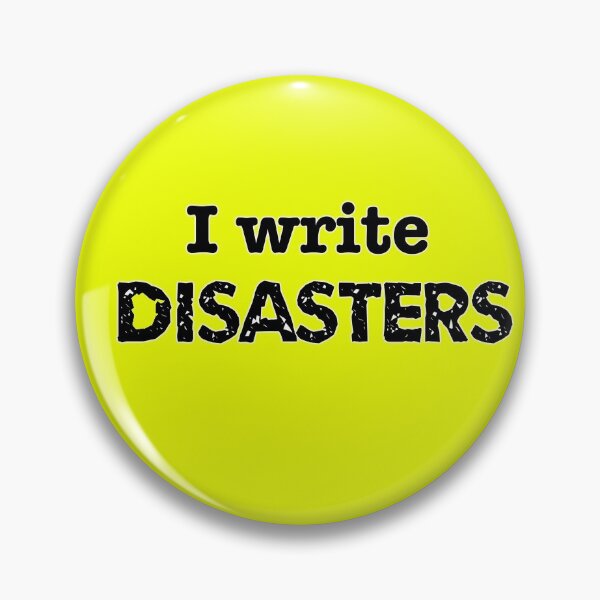 Item preview, I Write Disasters designed and sold by INKmagine  and Create.