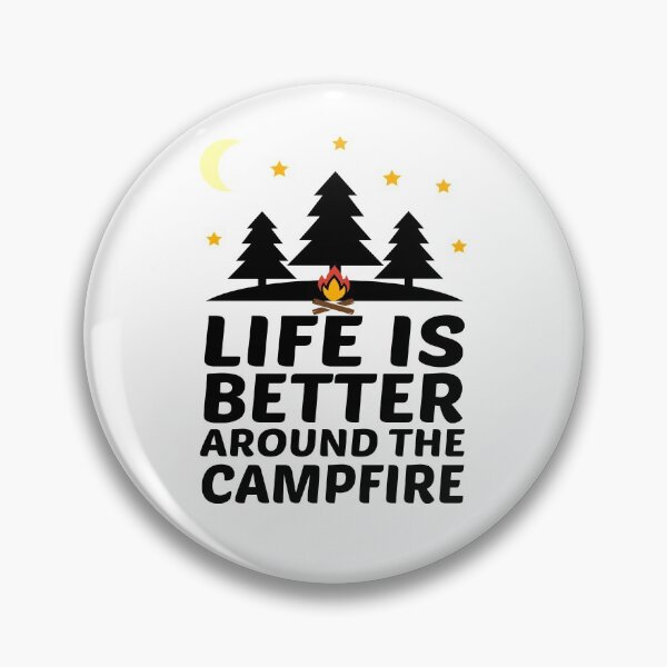 Item preview, Life is Better Around the Campfire designed and sold by MG STORE.
