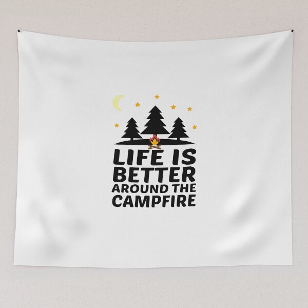Item preview, Life is Better Around the Campfire designed and sold by MG STORE.