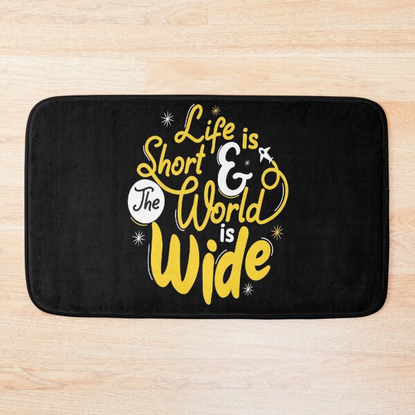 Item preview, Life is short and the world is wide designed and sold by chris299.
