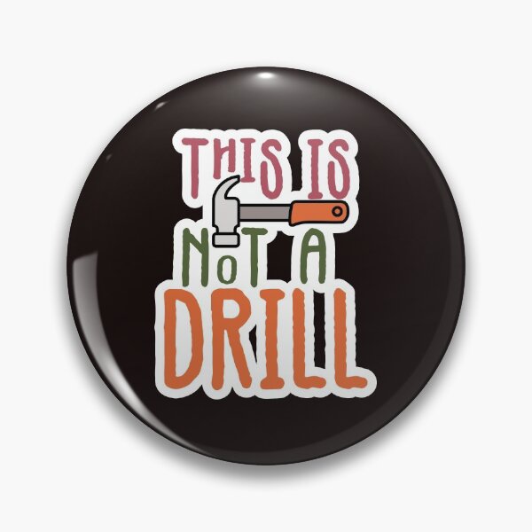 Item preview, This Is Not A Drill designed and sold by Bug & Brush.