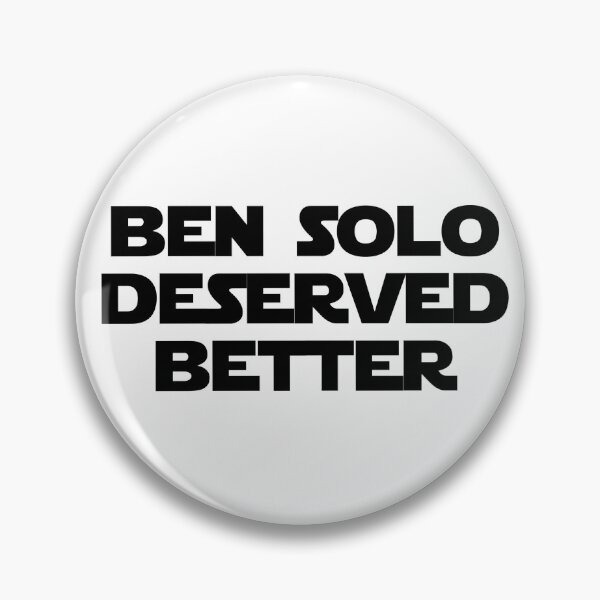 Item preview, ben solo deserved better designed and sold by punke designs.