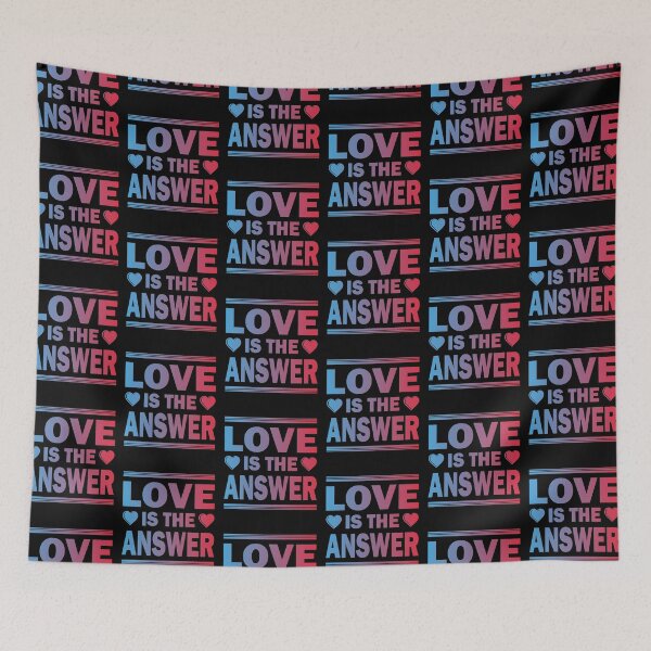 Item preview, LOVE IS THE ANSWER designed and sold by Dwarf-Monkey.