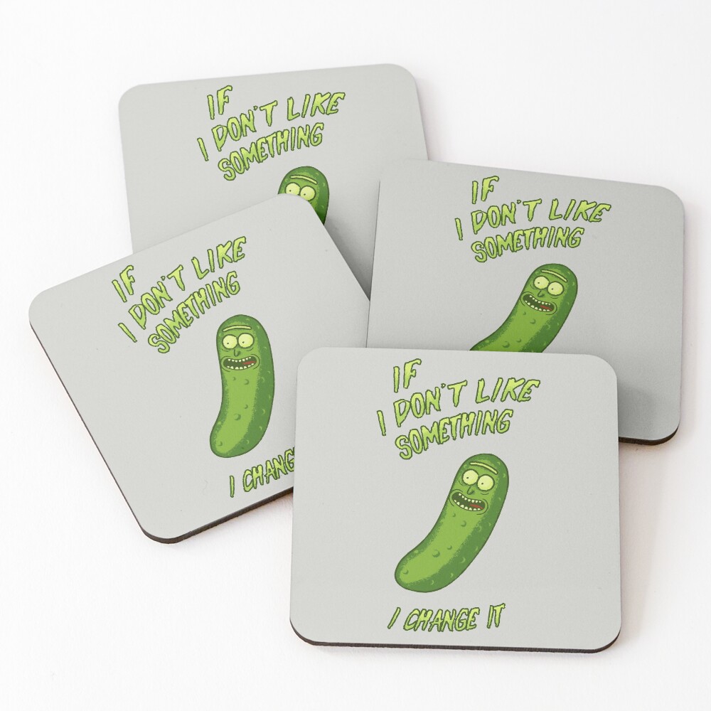 Pickle Rick - If I Don't Like Something - I Change It - Im a Scientist Coasters (Set of 4)