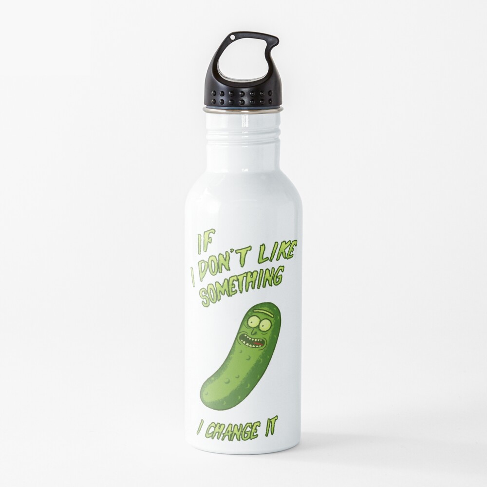 Pickle Rick - If I Don't Like Something - I Change It - Im a Scientist Water Bottle
