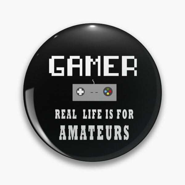Item preview, Gamer Real Life Is For Amateurs designed and sold by kamilu.