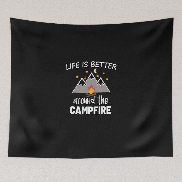 Item preview, Life is Better Around the Campfire designed and sold by MG STORE.