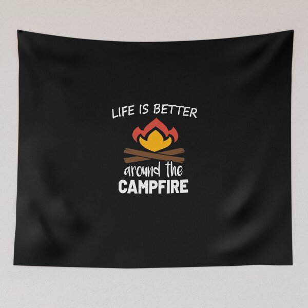 Item preview, Life is Better Around the Campfire designed and sold by MG STORE.