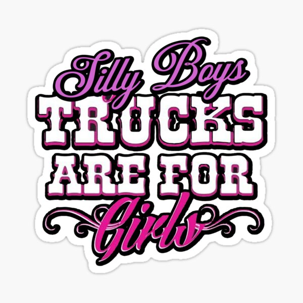 Trucks Are For Girls Gifts & Merchandise Redbubble