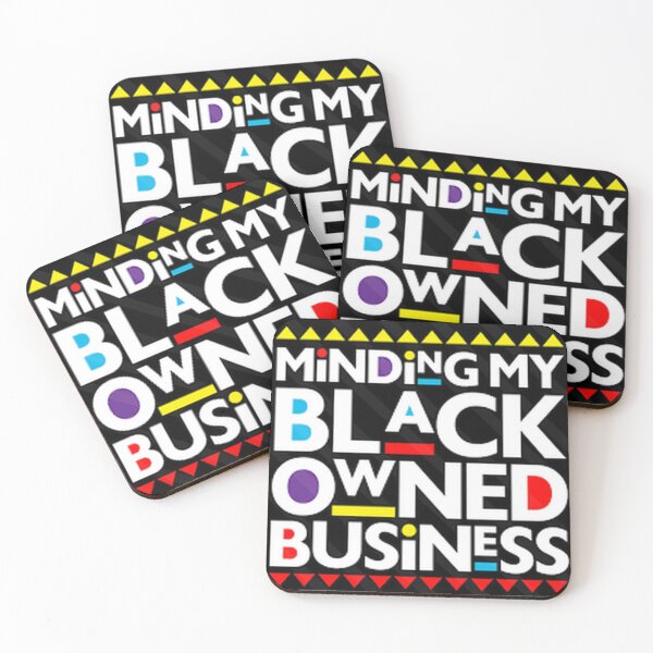 Item preview, Minding my Black Owned Business  designed and sold by Cabin Fever.