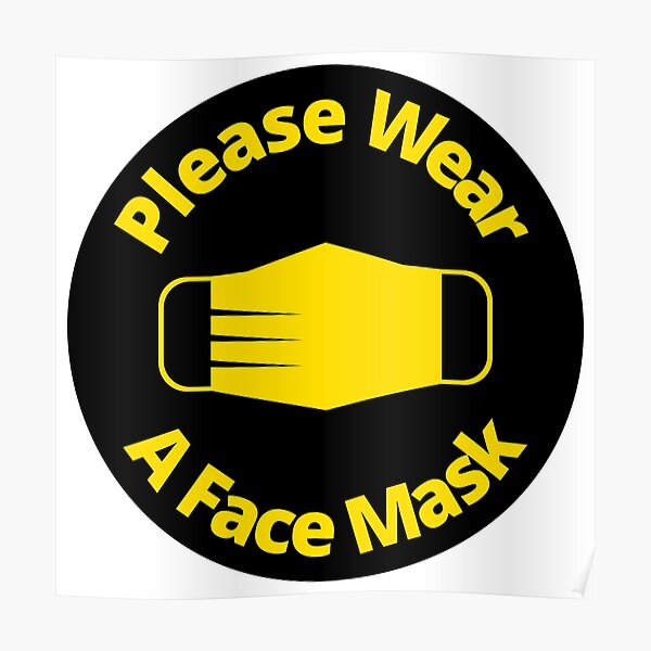 Download Please Wear A Face Mask Rounded Sign Black And Yellow Poster By Socialshop Redbubble PSD Mockup Templates