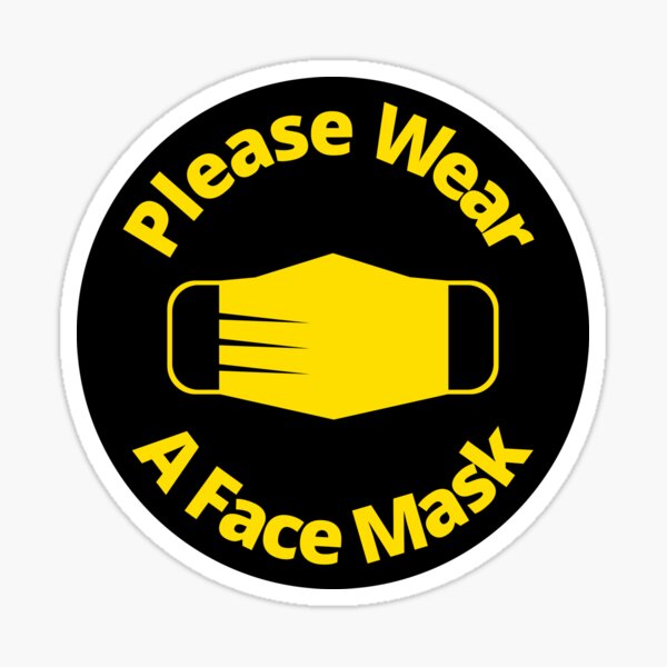 Please Wear A Face mask - Rounded Sign, Black and Yellow Sticker