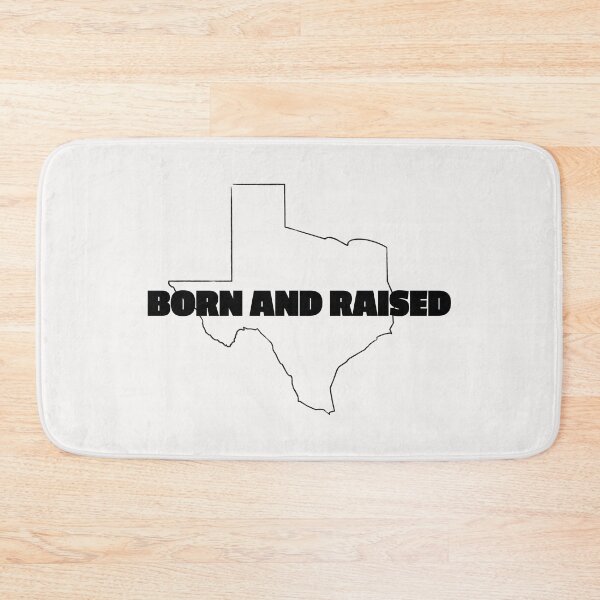 Item preview, Born and raised in Texas designed and sold by RPHDesigns.