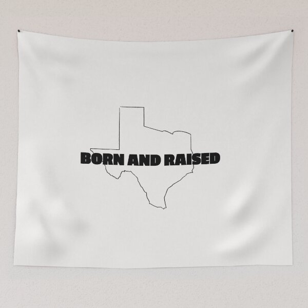 Item preview, Born and raised in Texas designed and sold by RPHDesigns.