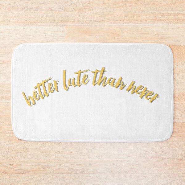 Item preview, better late than never designed and sold by savannahnoel.