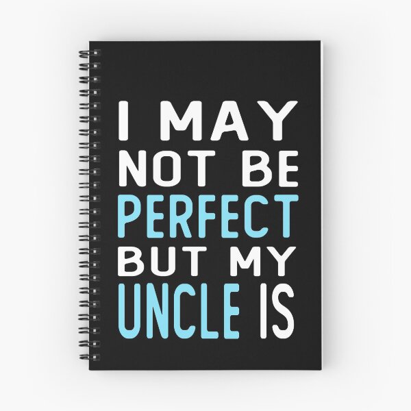 Item preview, i may not be perfect but my uncle is gift  designed and sold by alaechamlal.