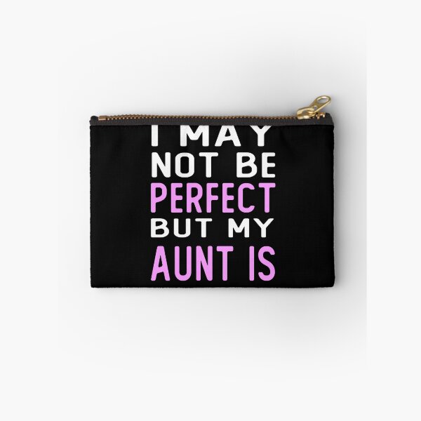 Item preview, i may not be perfect but my aunt is gift  designed and sold by alaechamlal.