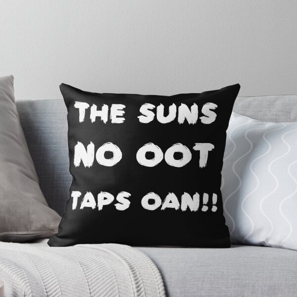 Item preview, Oan Meaning : The Suns No Oot Taps Oan!! Birthday Gift  designed and sold by Mimo15.