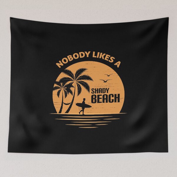 Item preview, No Body Likes A Shady Beach Concept. Vintage Unique Design. Retro Adventure Hipster Art designed and sold by CampTreeAdv.