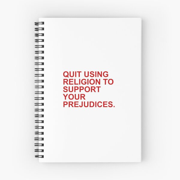 Item preview, QUIT USING RELIGION TO SUPPORT YOUR PREJUDICES. designed and sold by rachmrrw.
