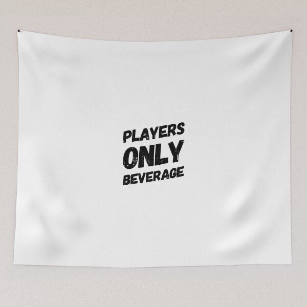 Item preview, Player Only Beverage designed and sold by OfferHeat.