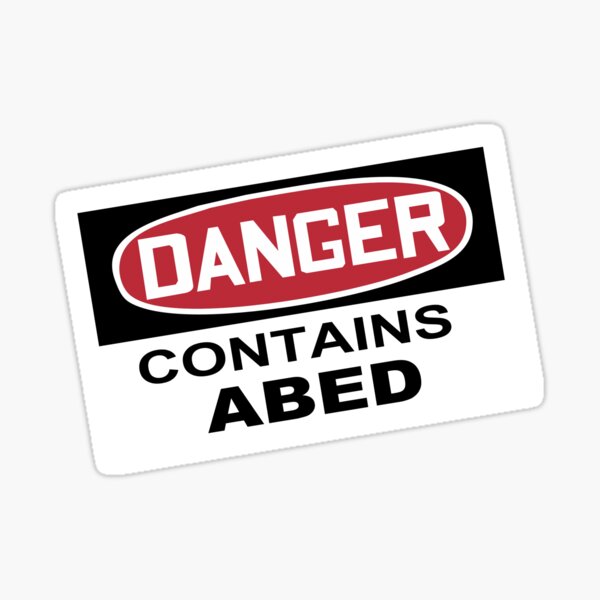 DANGER: Contains Abed Sticker