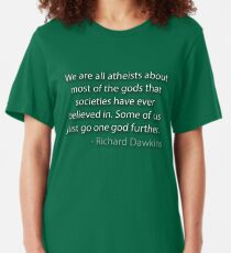 __we are all atheists Slim Fit T-Shirt