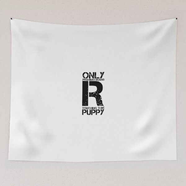 Item preview, Only Premium Beans R Touching This Puppy designed and sold by OfferHeat.