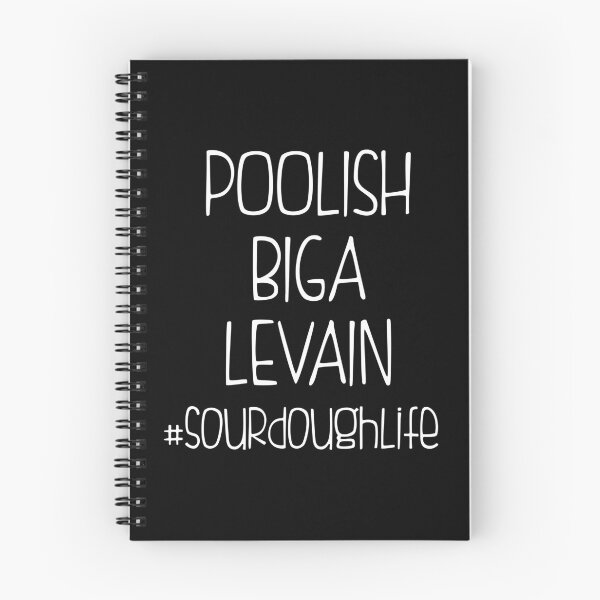 Item preview, Poolish Biga Levain Sourdoughlife Sourdough Baking print designed and sold by jakehughes2015.