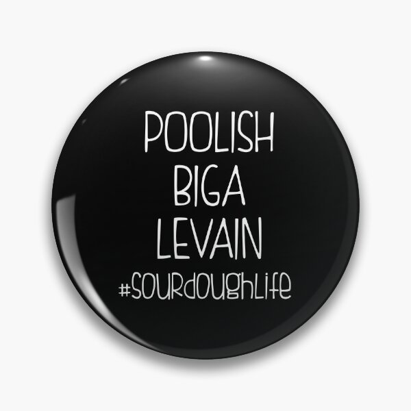Item preview, Poolish Biga Levain Sourdoughlife Sourdough Baking print designed and sold by jakehughes2015.