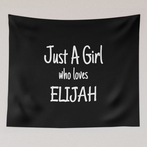 Item preview, Funny Just A Girl Who Loves Elijah product designed and sold by jakehughes2015.
