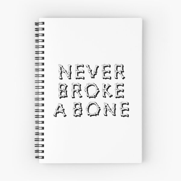 Item preview, Never Broke A Bone designed and sold by ShinsenMerch.