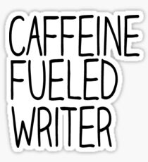 Caffeine Fueled Writer Sticker