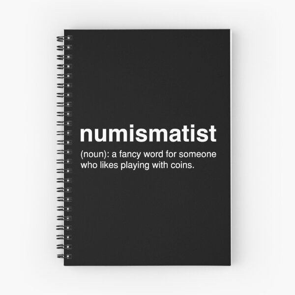 Item preview, Numismatist Funny Definition Coin Collector print designed and sold by jakehughes2015.