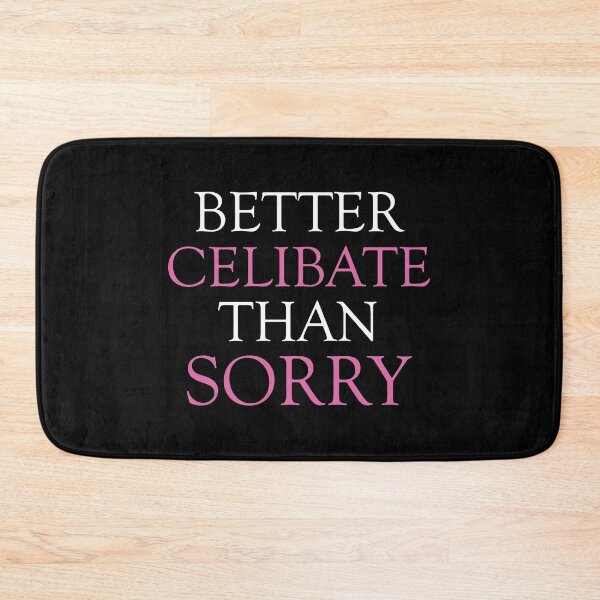 Item preview, Better Celibate Than Sorry Virginity Abstinence graphic designed and sold by jakehughes2015.