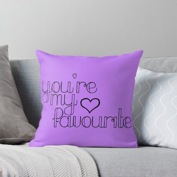 Item preview, You're my Favourite designed and sold by LettuceLeaf.