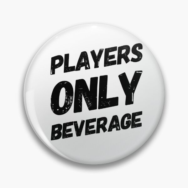 Item preview, Player Only Beverage designed and sold by OfferHeat.