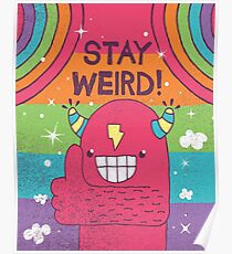 SUPER ULTRA MEGA EPIC STAY WEIRD! Poster