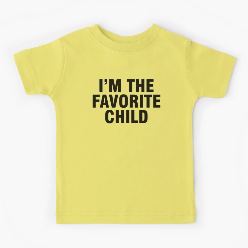 favorite child t shirt