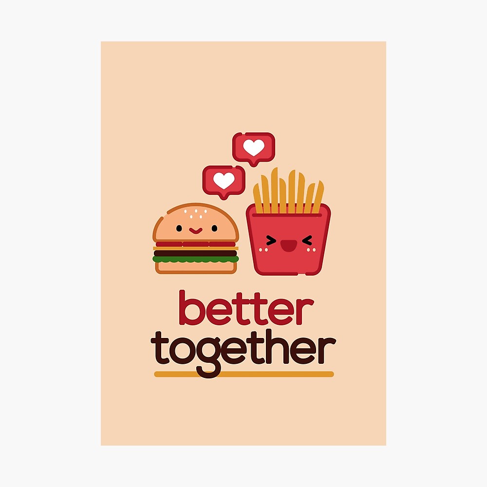 Cute Burger & Fries Forever (BFF) Better Together Cute Burger & Fries Forever (BFF) Better Together